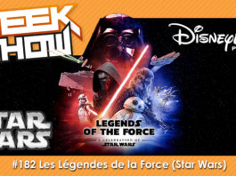 GEEK-SHOW-#182---Les-Légendes-de-la-Force-(Star-Wars)-Disneyland-Paris