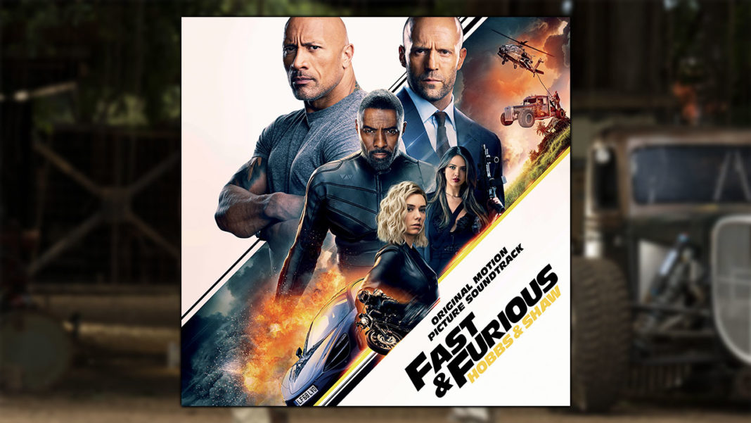 Fast and Furious: Hobbs & Shaw OST Fast and Furious: Hobbs & Shaw OST