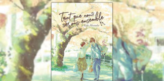 Tant que nous serons ensemble : une nouvelle série des éditions Akata s’offre un trailer Tant que nous serons ensemble