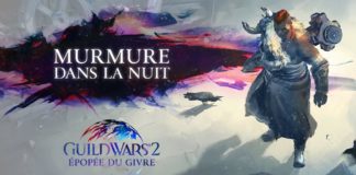 Guild Wars 2 : Murmure dans la nuit sera disponible le 19 novembre Guild Wars 2