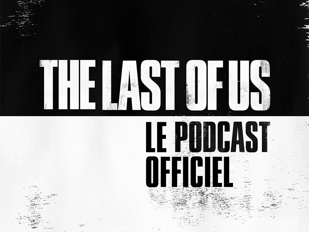 The-Last-of-Us-Podcast-officiel