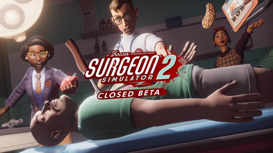 Surgeon Simulator 2 Closed Beta