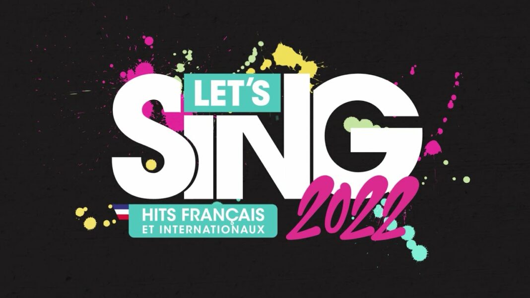 Let's Sing 2022 Hits Français et Internationaux