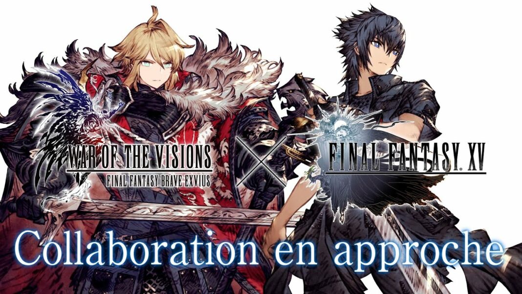 War of the Visions Final Fantasy Brave Exvius x FINAL FANTASY XV 01
