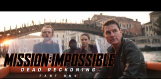 Mission: Impossible 7 – Dead Reckoning – Partie 1