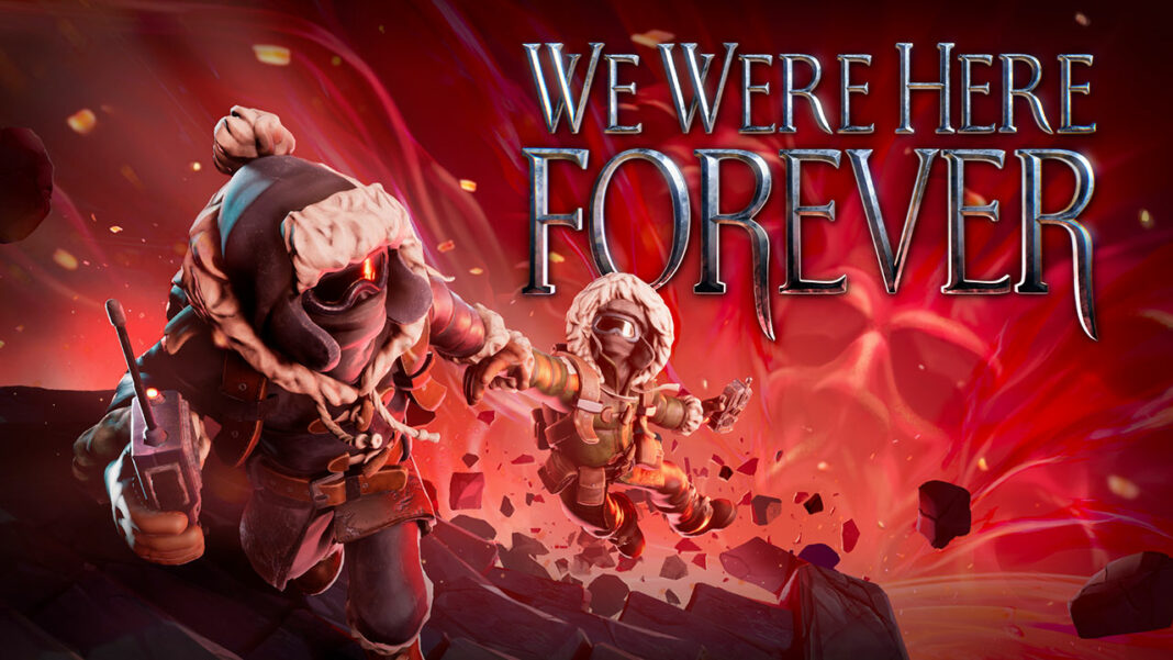 We Were Here Forever