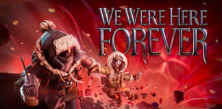 We Were Here Forever est désormais disponible We Were Here Forever