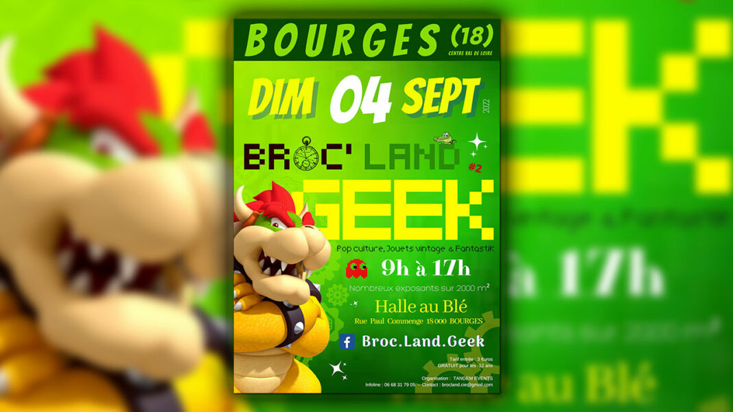 Broc'Land Geek Bourges
