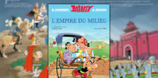 Astérix : L’Empire du Milieu – l’album adapté du film de Guillaume Canet le 8 février en librairie Astérix : L'empire du millieu