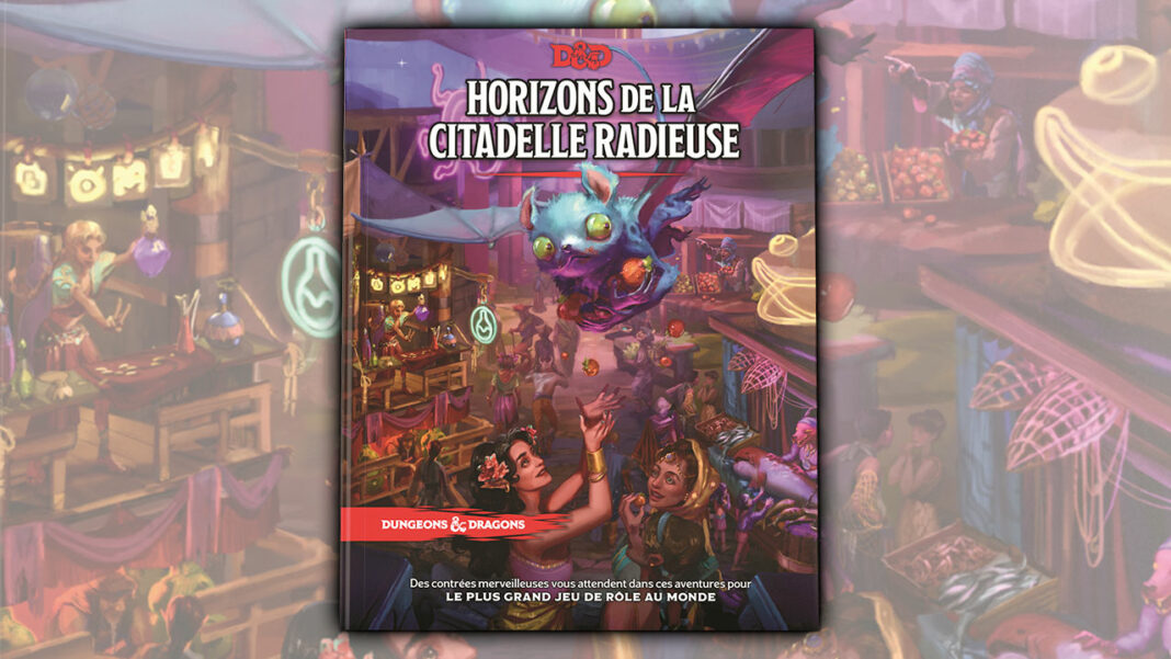 Dungeons & Dragons: Horizons de la Citadelle Radieuse