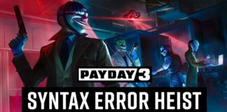 PAYDAY 3 : Chapitre 1 – Erreur de Syntaxe est désormais disponible PAYDAY 3 : Chapitre 1 - Erreur de Syntaxe