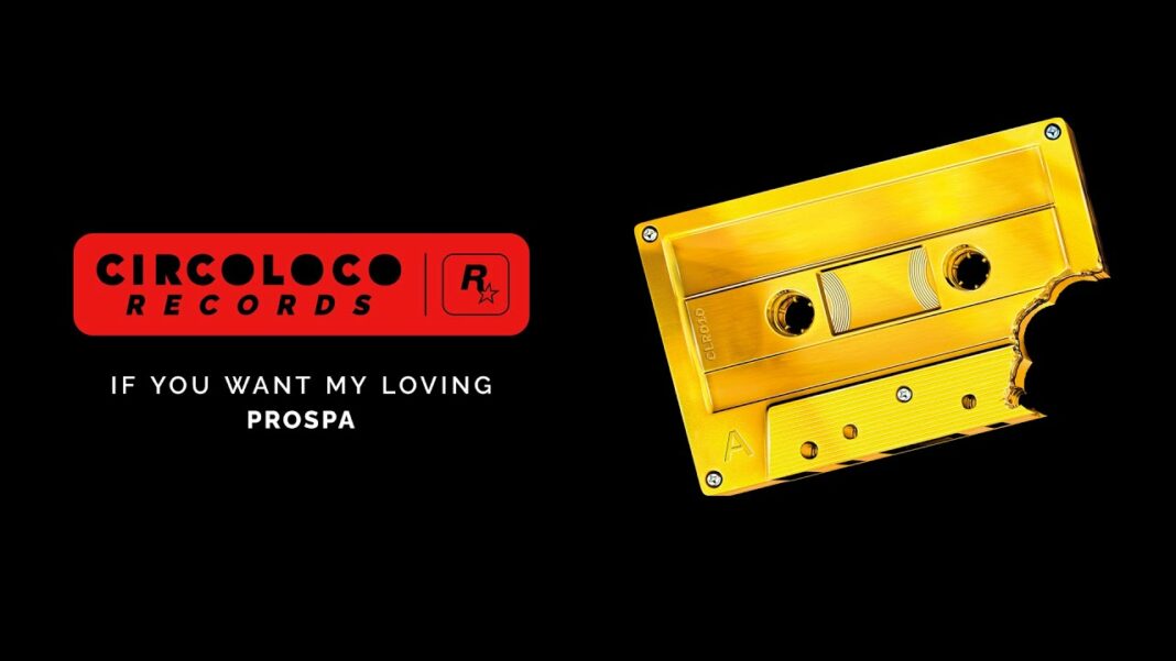 CircoLoco Records Presents If You Want My Loving by Prospa