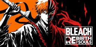 BLEACH Rebirth of Souls est désormais disponible Bleach Rebirth of Souls