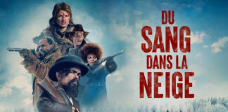 Du sang dans la Neige : une date de sortie pour les éditions Blu-Ray, DVD et VOD Du sang dans la Neige