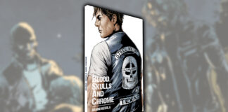 Blood, Skulls and Chrome, le 3 mars 2025 chez Reflexions Editions Blood, Skulls and Chrome