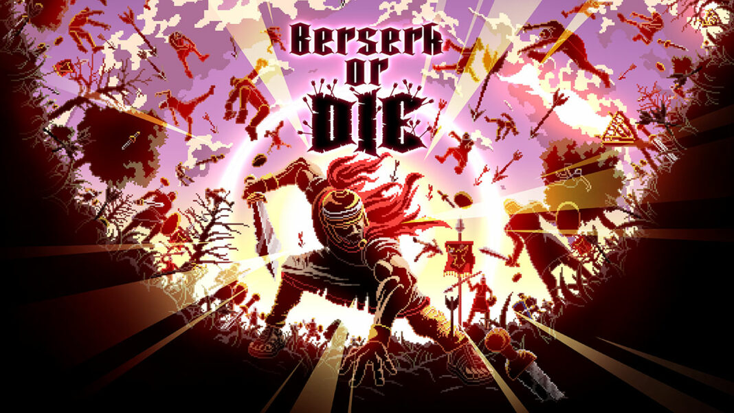 Berserk or Die