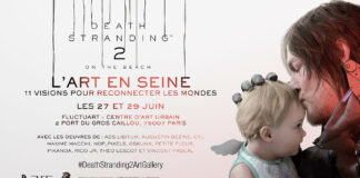 Death Stranding 2: On the Beach – Exposition L’Art en Seine – Paris, les 27 et 29 juin Death Stranding 2: On the Beach