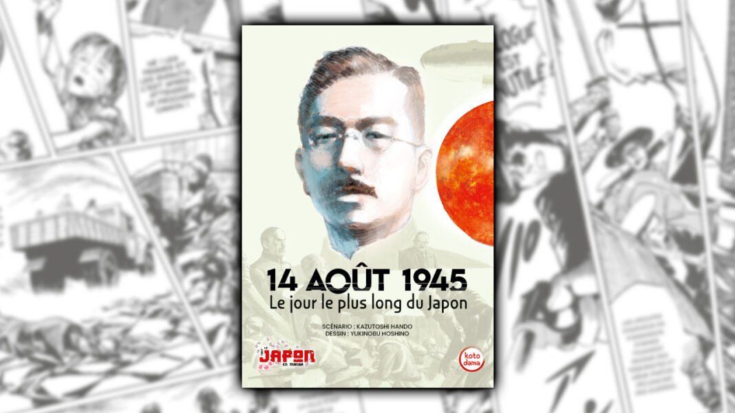 14 août 1945 : Le jour le plus long du Japon
