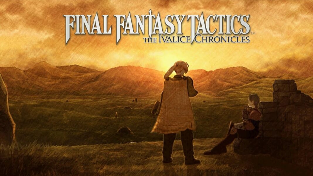 Final Fantasy Tactics - The Ivalice Chronicles Final Fantasy Tactics - The Ivalice Chronicles