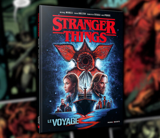 Stranger Things — Le Voyage, le 6 novembre chez Mana books Stranger Things — Le Voyage