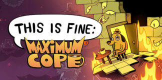 This is Fine: Maximum Cope aura droit à une édition physique au printemps 2026 This is Fine: Maximum Cope