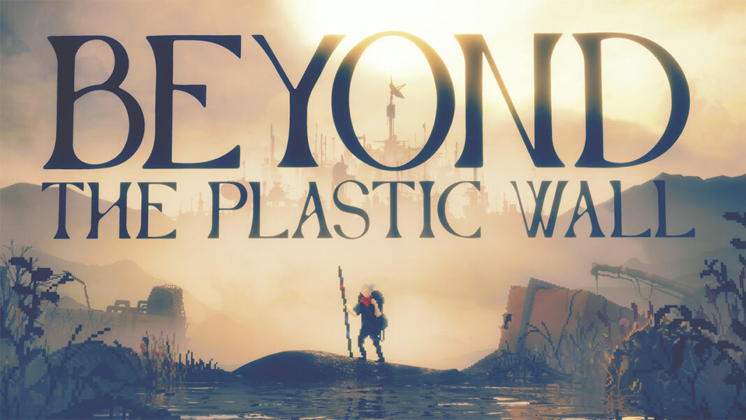 Beyond the Plastic Wall Beyond the Plastic Wall
