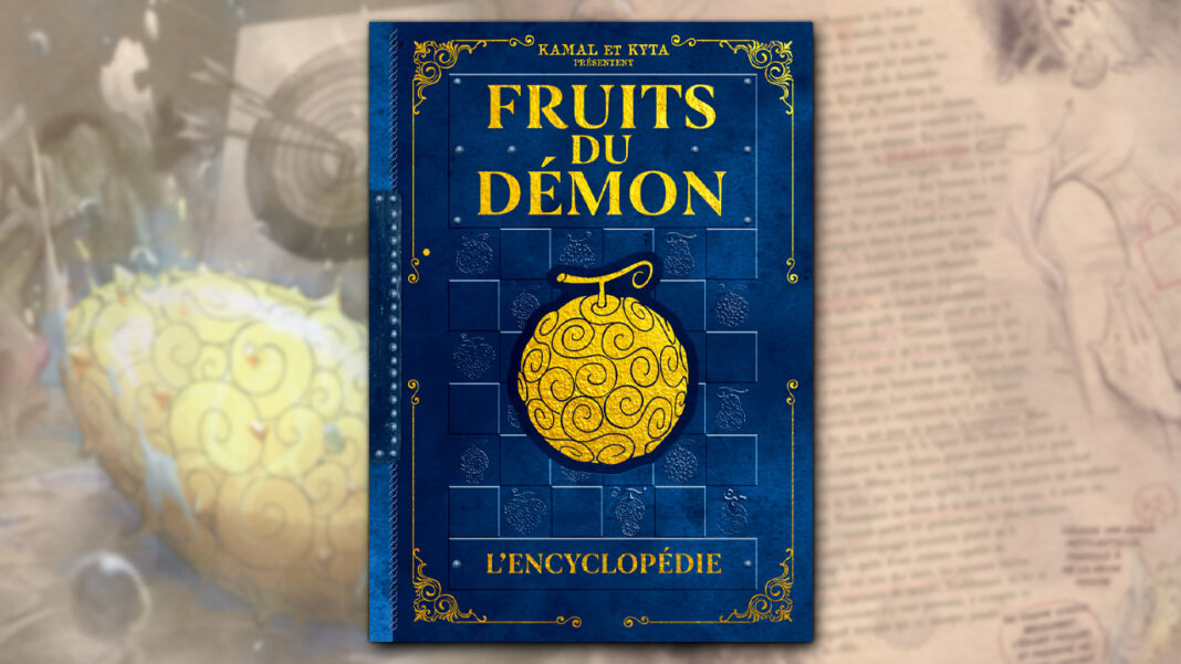 Fruits du Démon l'Encyclopédie Fruits du Démon l'Encyclopédie