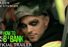 Comment braquer une banque dévoile sa bande annonce Comment braquer une banque