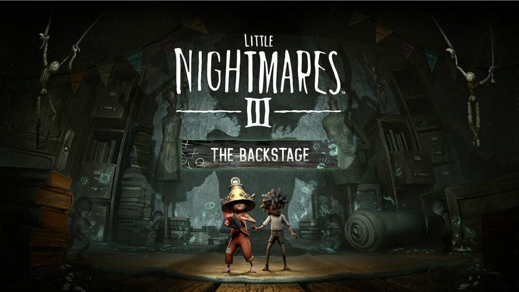 Little Nightmares III – The Backstage Little Nightmares III – The Backstage